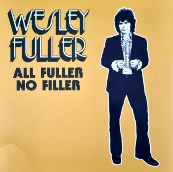 Wesley Fuller: All Fuller No Filler