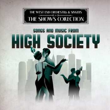 Album West End Orchestra & Singers: Performing Songs & Music From High Society