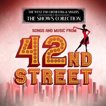 Album West End Orchestra & Singers: Songs & Music From 42nd Street