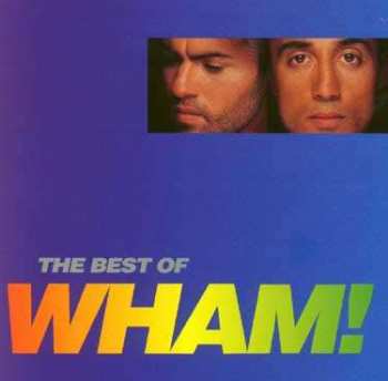 CD Wham!: The Best Of Wham! (If You Were There...)