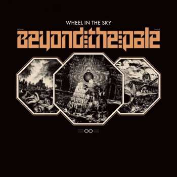LP Wheel In The Sky: Beyond The Pale