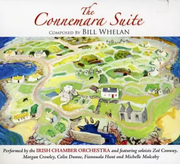 Whelan,bill / Irish Chamber Orch / Jones,david: Connemara Suite