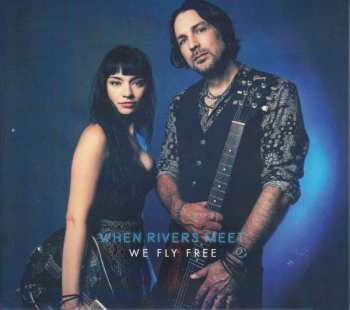 CD When Rivers Meet: We Fly Free DIGI