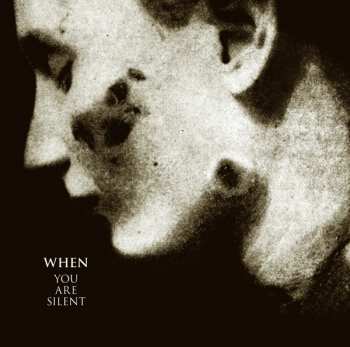 Album When: You Are Silent