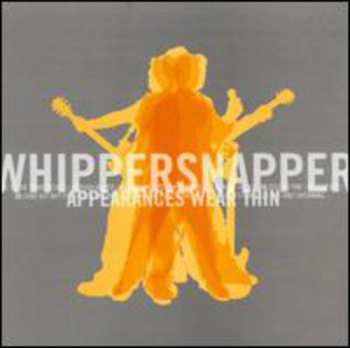 Album Whippersnapper: Appearances Wear Thin