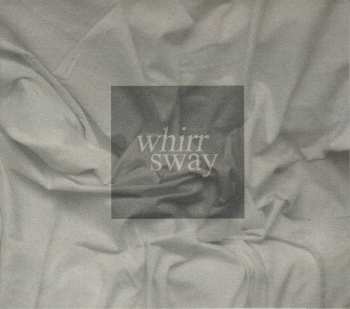 Album Whirr: Sway