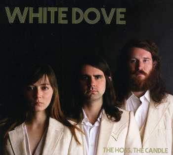 Album White Dove: Hoss The Candle