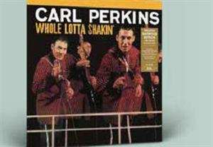 LP Carl Perkins: Whole Lotta Shakin'