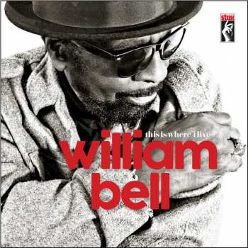 LP William Bell: This Is Where I Live