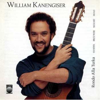 Album William Kanengiser: Rondo Alla Turka