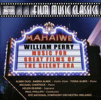 CD William Perry: Music For Great Films Of The Silent Era