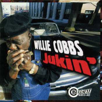 Album Willie Cobbs: Jukin'