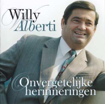 2CD Willy Alberti: Onvergetelijke Herinneringen