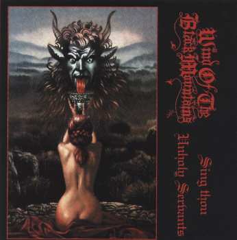 CD Wind Of The Black Mountains: Sing Thou Unholy Servants