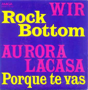 Album Aurora Lacasa: Rock Bottom / Porque Te Vas