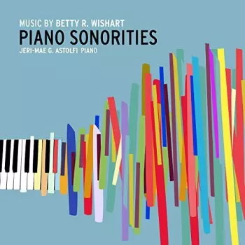 Betty R. Wishart: Piano Sonorities