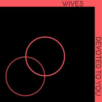 LP Wives: Devoted to You