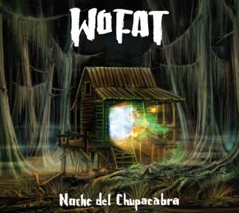 CD Wo Fat: Noche Del Chupacabra