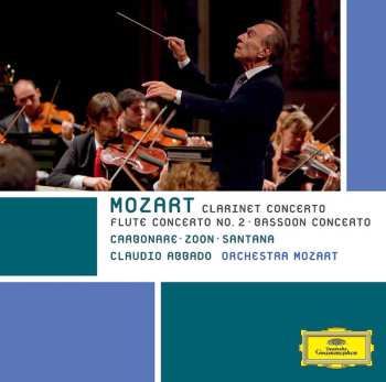 CD Wolfgang Amadeus Mozart: Clarinet Concerto / Flute Concerto No. 2 / Bassoon Concerto