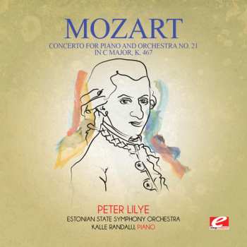 Album Wolfgang Amadeus Mozart: Concerto For Piano & Orchestra No. 21 In C Major K