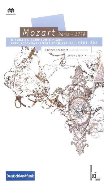2CD Anton Steck:  Mozart, Paris 1778 - 6 Sonates Pour Forté Piano Avec Accompagnement D'Un Violon K301 - 306