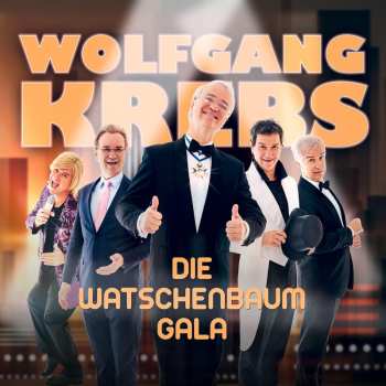 Album Wolfgang Krebs: Die Watschenbaum Gala