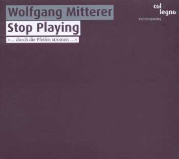 CD Wolfgang Mitterer: Stop Playing