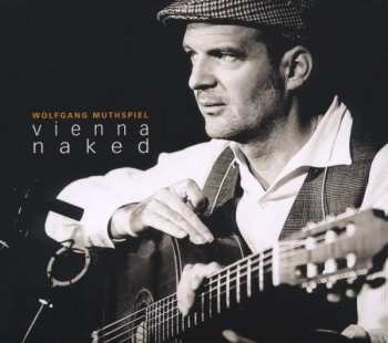 CD Wolfgang Muthspiel: Vienna Naked