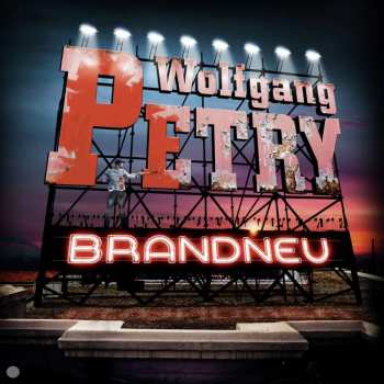 CD Wolfgang Petry: Brandneu