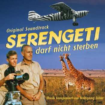 Album Wolfgang Zeller: Serengeti Darf Nicht Sterben