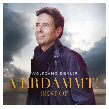 2CD Wolfgang Ziegler: Verdammt! - Best Of