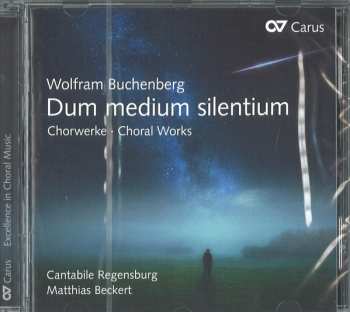 Album Matthias Beckert: Dum Medium Silentium (Chorwerke - Choral Works)