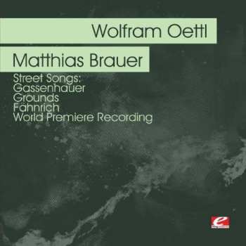 CD Wolfram Oettl: Oettl: Street Songs: Gassenhauer - Grounds