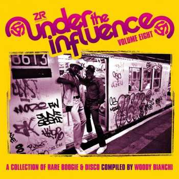 2LP Woody Bianchi: Under The Influence Volume Eight (A Collection Of Rare Boogie & Disco)