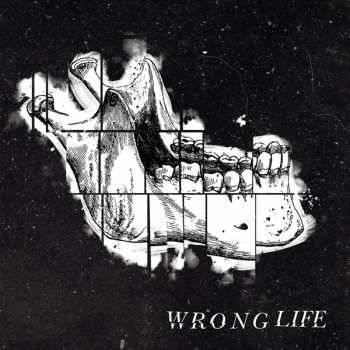 LP Wrong Life: Wrong Life