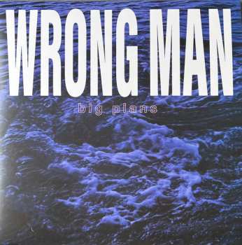 Album Wrong Man: Big Plans