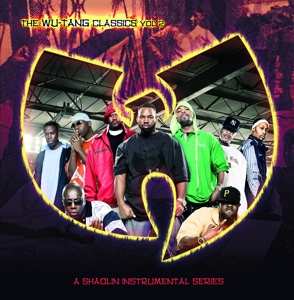 Album Wu-Tang Clan: The Wu-Tang Classics Vol 2 (A Shaolin Instrumental Series)