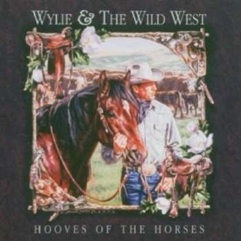 Album Wylie & The Wild West: Hooves Of The Horses