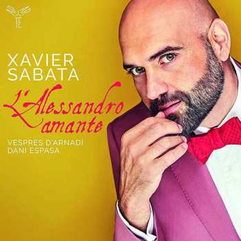 CD Xavier Sabata: L' Alessandro Amante