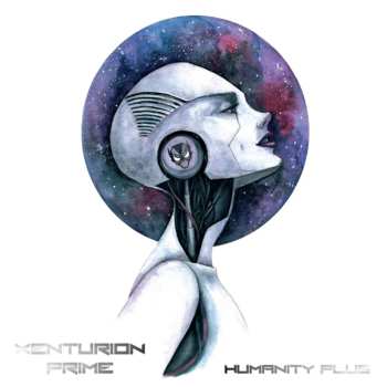 Album Xenturion Prime: Humanity Plus