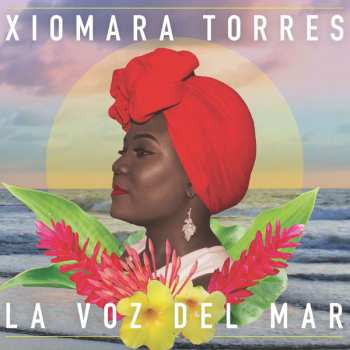 CD Xiomara Torres: La Voz Del Mar