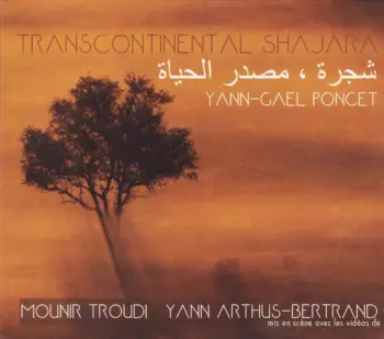 Mounir Troudi: Transcontinental Shajara