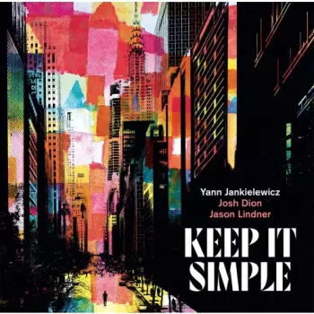 Josh Dion: Keep It Simple