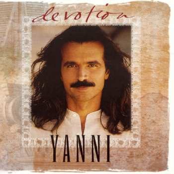 Album Yanni: Devotion: The Best Of Yanni