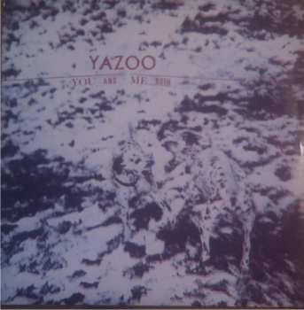 LP Yazoo: You And Me Both