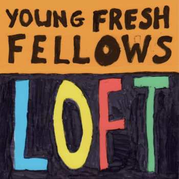 Album Young Fresh Fellows: Loft