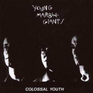 Album Young Marble Giants: Colossal Youth & Collected Works