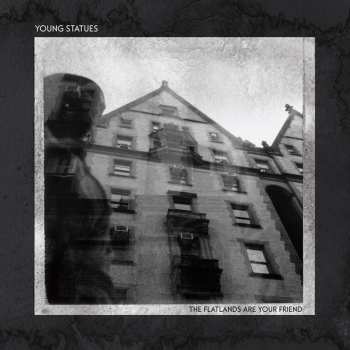 CD Young Statues: The Flatlands Are Your Friend