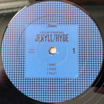 LP Your Friend: Jekyll / Hyde