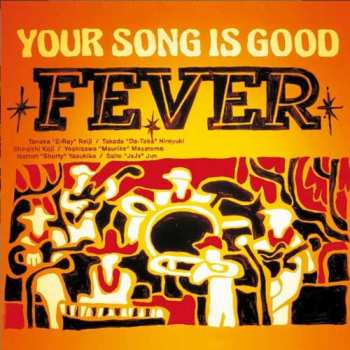 LP Your Song Is Good: Fever LTD